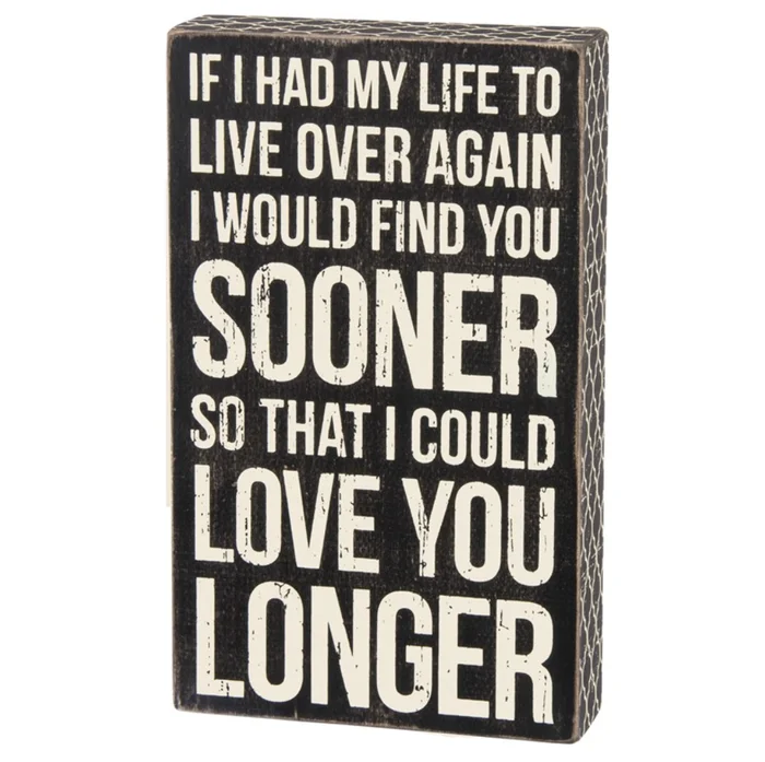 “Love You Longer” Box Sign