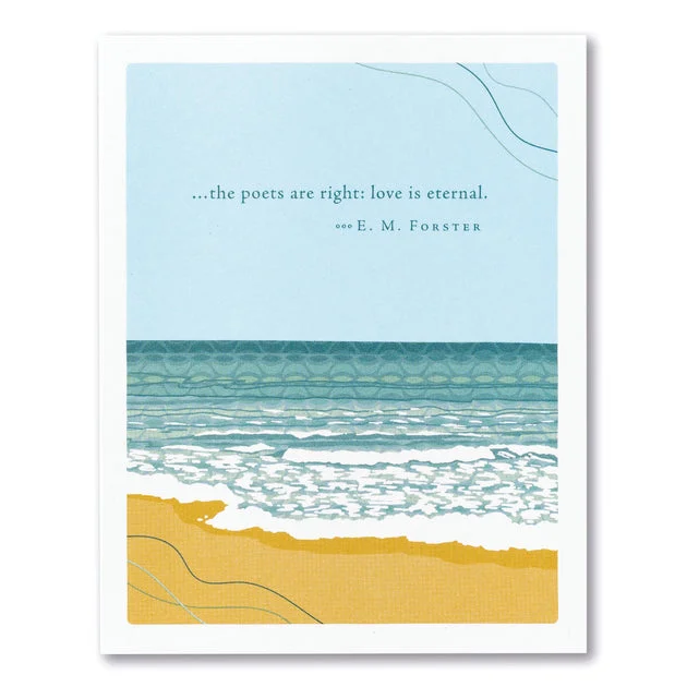 “The Poets are Right, Love is Eternal” – Sympathy Card
