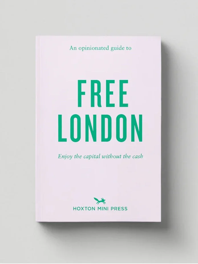 An Opinionated Guide to Free London