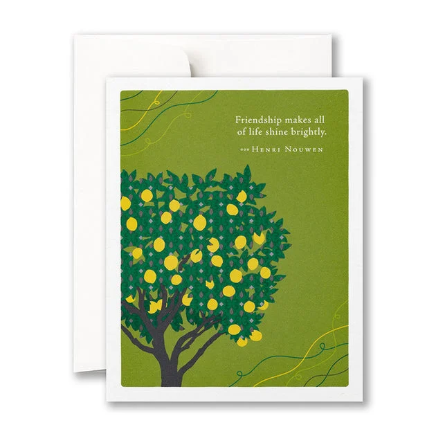 Friendship Makes All of Life Friendship Card