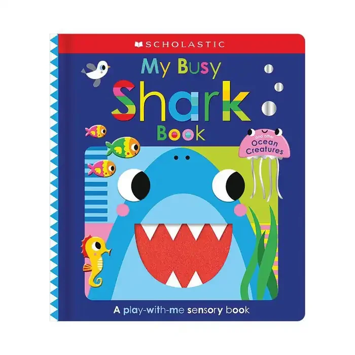 My Busy Shark Book and Other Ocean Creatures Scholastic Early Learners – (Hardcover)