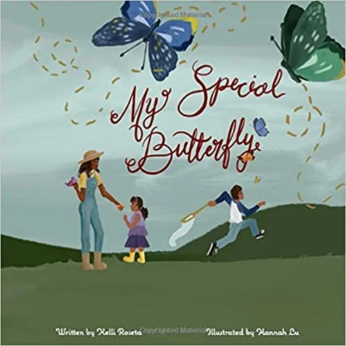 My Special Butterfly: A Book To Help Children Understand A Loved One’s Life With Lupus