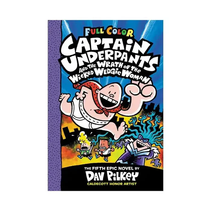 Scholastic Captain Underpants and the Wrath of the Wicked Wedgie Woman Color Edition (Captain Underpants 5) (Color Edition) – by Dav Pilkey (Hardcover)
