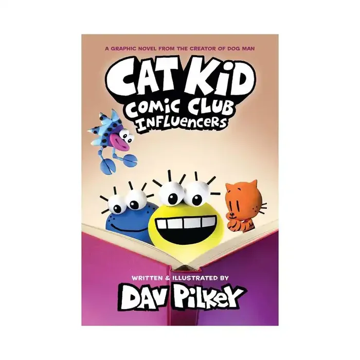 Scholastic Cat Kid Comic Club Influencers A Graphic Novel (Cat Kid Comic Club 5) From the Creator of Dog Man – by Dav Pilkey (Hardcover)