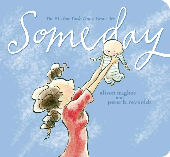Someday by Alison McGhee: Board Books; 42 pages / English